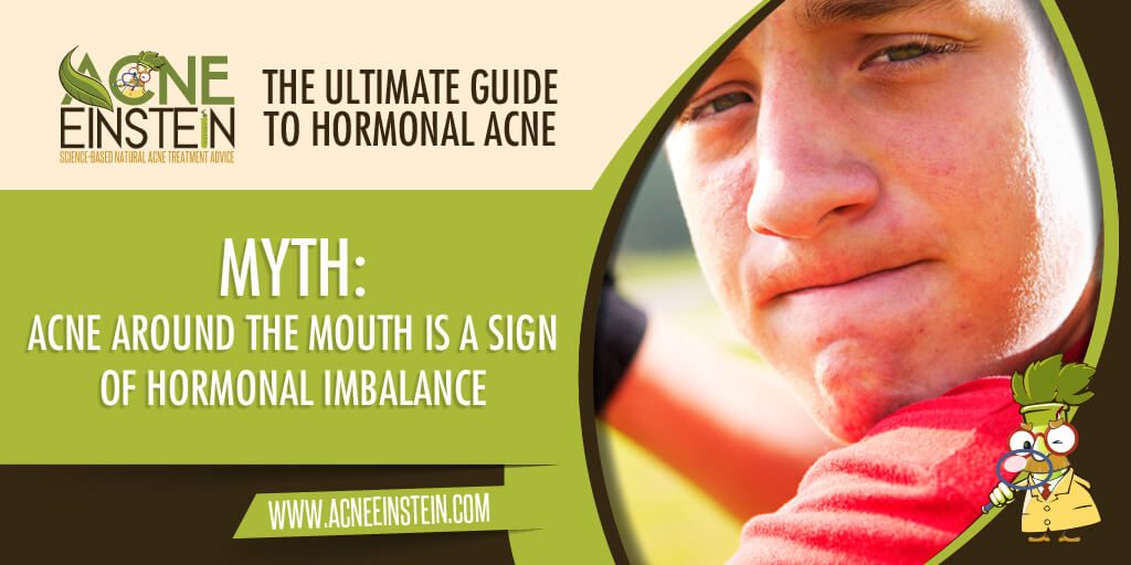 Myth Acne Around The Mouth Is A Sign Of Hormonal